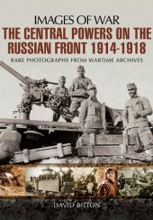 book The Central Powers on the Russian Front 1914 - 1918