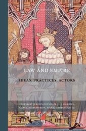 book Law and Empire: Ideas, Practices, Actors