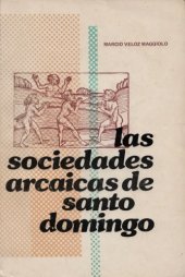 book Las sociedades arcaicas de Santo Domingo