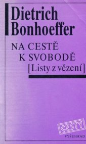 book Na cestě k svobodě: Listy z vězení