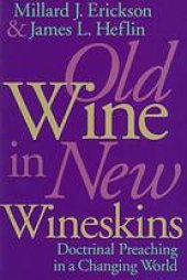 book Old wine in new wineskins : doctrinal preaching in a changing world