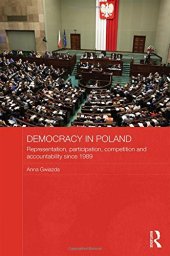 book Democracy in Poland: Representation, participation, competition and accountability since 1989