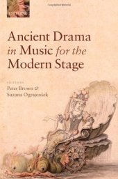 book Ancient Drama in Music for the Modern Stage