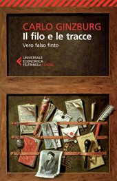 book Il filo e le tracce. Vero, falso, finto