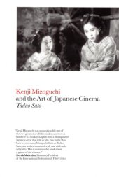 book Kenji Mizoguchi and the Art of Japanese Cinema