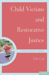 book Child Victims and Restorative Justice: A Needs-Rights Model