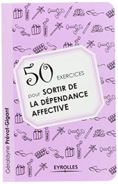 book 50 Exercices pour sortir de la dépendance affective