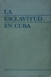 book La esclavitud en Cuba