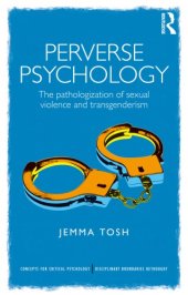 book Perverse Psychology: The pathologization of sexual violence and transgenderism