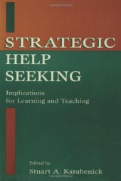 book Strategic Help Seeking: Implications for Learning and Teaching