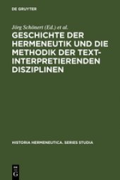 book Geschichte der Hermeneutik und die Methodik der textinterpretierenden Disziplinen