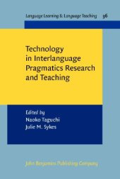 book Technology in Interlanguage Pragmatics Research and Teaching