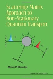 book Scattering Matrix Approach to Non-Stationary Quantum Transport