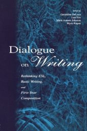 book Dialogue on Writing: Rethinking ESL, Basic Writing, and First-year Composition