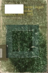 book La teoria del cuerpo negro y la discontinuidad cuantica, 1894-1912