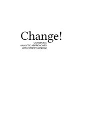 book Change!: Combining Analytic Approaches with Street Wisdom