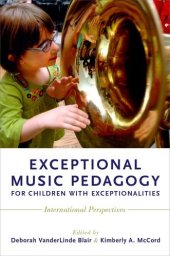 book Exceptional Music Pedagogy for Children with Exceptionalities: International Perspectives