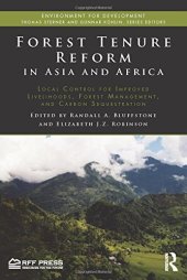 book Forest Tenure Reform in Asia and Africa: Local Control for Improved Livelihoods, Forest Management, and Carbon Sequestration