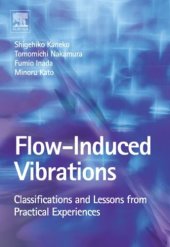 book Flow Induced Vibrations : Classifications and Lessons from Practical Experiences