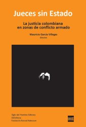 book Jueces sin Estado: la justicia colombiana en zonas de conflicto armado