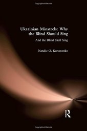 book Ukrainian Minstrels: Why the Blind Should Sing: And the Blind Shall Sing