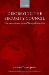 book Disobeying the Security Council: Countermeasures against Wrongful Sanctions