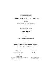 book Inscriptions grecques et latines recueillies en Grèce et en Asie Mineure, première partie: Attique