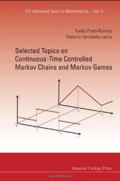 book Selected Topics On Continuous-Time Controlled Markov Chains And Markov Games