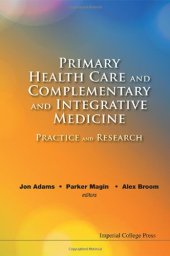 book Primary Health Care and Complementary and Integrative Medicine: Practice and Research