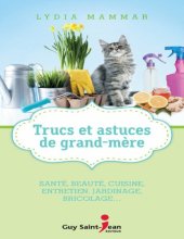 book Trucs et astuces de grand-mère : 350 trucs et astuces testés et approuvés