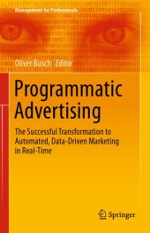 book Programmatic Advertising: The Successful Transformation to Automated, Data-Driven Marketing in Real-Time