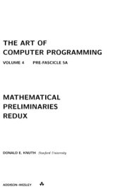 book The art of computer programming, vol.4, pre-fascicle 5A: mathemetical preliminaries redux