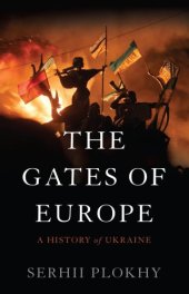 book The Gates of Europe : A History of Ukraine