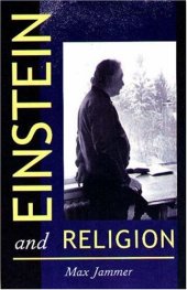 book Einstein and religion. Physics and theology