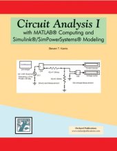 book Circuit Analysis I with MATLAB Computing and Simulink/SimPowerSystems Modeling