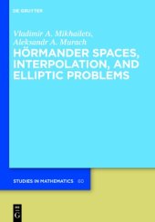 book Hoermander Spaces, Interpolation, and Elliptic Problems