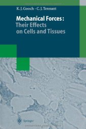 book Mechanical forces: their effects on cells and tissues