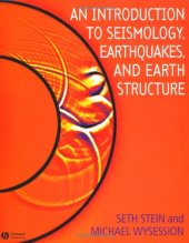 book An Introduction to Seismology, Earthquakes, and Earth Structure