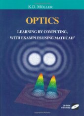 book Optics: Learning by Computing, with Examples Using Mathcad, Matlab, Mathematica, and Maple