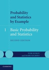 book Probability and Statistics by Example: Volume 1, Basic Probability and Statistics