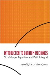 book Introduction to quantum mechanics: Schroedinger equation and path integral