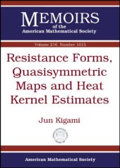 book Resistance forms, quasisymmetric maps and heat kernel estimates