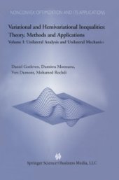 book Variational and Hemivariational Inequalities Theory, Methods and Applications: Volume I: Unilateral Analysis and Unilateral Mechanics