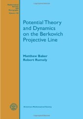 book Potential theory and dynamics on the Berkovich projective line