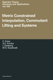 book Metric constrained interpolation, commutant lifting and systems