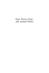 book Magic without magic: John Archibald Wheeler (a collection of essays in honor of his sixtieth birthday)