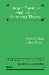 book Integral Equation Methods in Scattering Theory