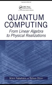 book Quantum computing: From linear algebra to physical realizations