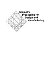 book Geometry processing for design and manufacturing