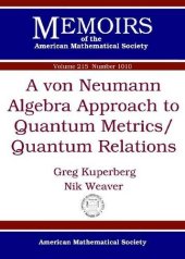 book A von Neumann algebra approach to quantum metrics. Quantum relations